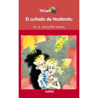 EL CUÑADO DE NOSFERATU, DE MIGUEL ÁNGEL MOLEÓN 23 (TUCÁN ROJO)